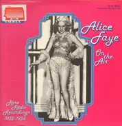 Alice Faye - On The Air - Rare Radio Recordings 1932-1934