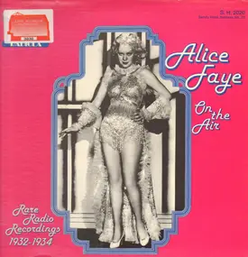 Alice Faye - On The Air - Rare Radio Recordings 1932-1934