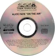 CD - Alice Faye - On The Air - Rare Radio Recordings 1932-1934