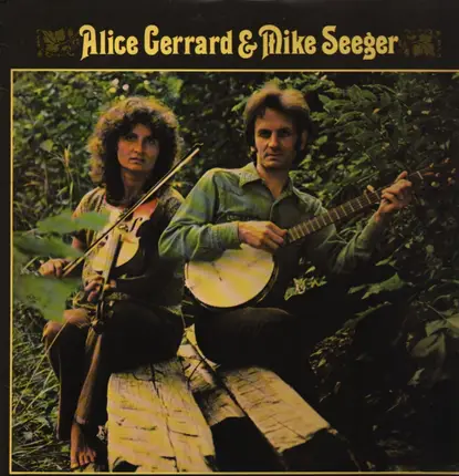 Alice Gerrard & Mike Seeger - Alice Gerrard & Mike Seeger