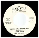 7inch Vinyl Single - Alice Grant - Pretty Little Brown Eyes/I Am Yours - Promo