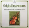 LP - Alice Harnoncourt • Concentus Musicus Wien - Original Instruments: Violine • Violino Piccolo
