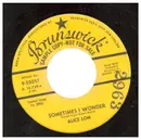 7inch Vinyl Single - Alice Lon - Sometimes I Wonder / An Old Love Letter - PROMO