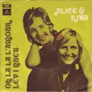 7inch Vinyl Single - Alice & Rita - Oh La La L'amour / Lev I Nuet