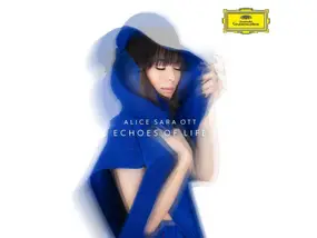 Alice Sara Ott - Echoes Of Life