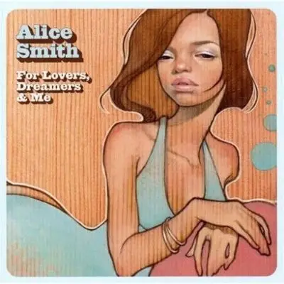 Alice Smith - For Lovers, Dreamers & Me