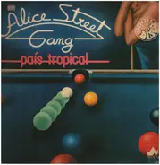 Alice Street Gang - Pais Tropical