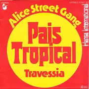 7inch Vinyl Single - Alice Street Gang - Pais Tropical