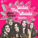 7'' - Alice Cooper - Under My Wheels / Desperado