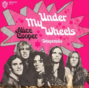 Alice Cooper - Under My Wheels