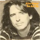 7'' - Alice Cooper - You And Me / It's Hot Tonight