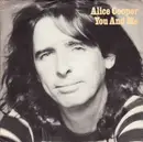 7'' - Alice Cooper - You And Me / It's Hot Tonight