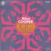 7'' - Alice Cooper - Be My Lover