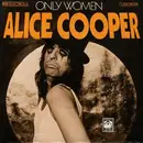 7'' - Alice Cooper - Only Women