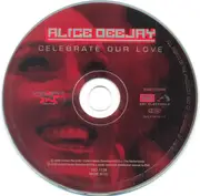CD Single - Alice Deejay - Celebrate Our Love