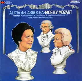 Alicia de Larrocha - Mostly Mozart: Vol. II
