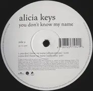 Alicia Keys - You Don't Know My Name