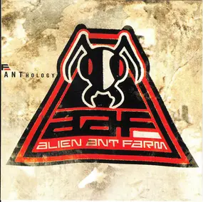 Alien Ant Farm - Anthology