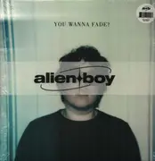 LP - Alien Boy - You Wanna Fade? - Baby Blue Vinyl