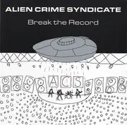 CD - Alien Crime Syndicate - Break The Record - EP