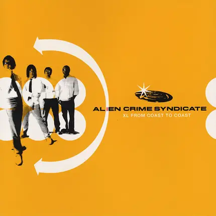 Alien Crime Syndicate - XL from Coast to Coast