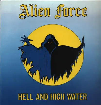 Alien Force - Hell And High Water