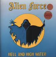 Alien Force - Hell And High Water