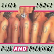 Alien Force - Pain And Pleasure