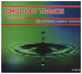Alien Mutation - Chill Out Trance Volume 2