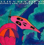 12inch Vinyl Single - Alien Sex Fiend - Hurricane Fighter Plane