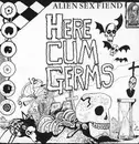 12inch Vinyl Single - Alien Sex Fiend - Here Cum Germs