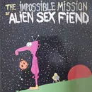 12inch Vinyl Single - Alien Sex Fiend - The Impossible Mission - Black Labels