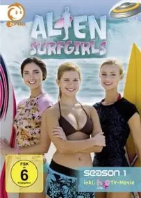 Alien Surfgirls - Alien Surfgirls - Staffel 1