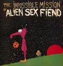 12'' - Alien Sex Fiend - The Impossible Mission