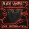 CD - alien vampires - Evil Generation