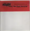 12'' - Alight - Keep the fires burning