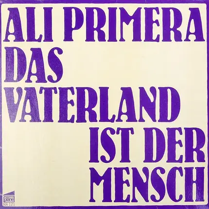 Ali Primera - La Patria Es El Hombre - Das Vaterland Ist Der Mensch