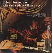 Alirio Diaz - Die Virtuose Klassische Gitarre