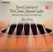 LP - Alirio Díaz - Four Centuries Of Music For The Classic Spanish Guitar