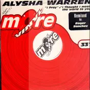 Alisha Warren - I Pray / I Thought I Meant The World To You