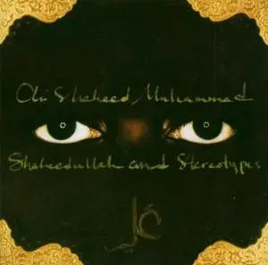 Ali Shaheed Muhammad - Shaheedullah and Stereotypes