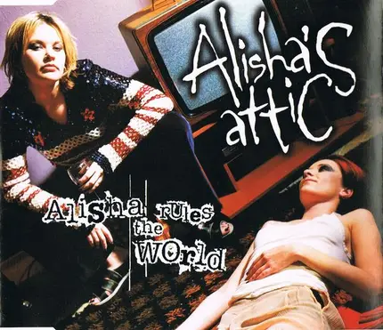 Alisha's Attic - Alisha Rules the World