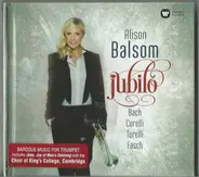 Alison Balsom - Jubilo (Bach, Corelli, Torelli, Fasch)