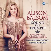 Alison Balsom - Sound The Trumpet