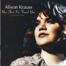CD - Alison Krauss - Now That I've Found You: A Collection