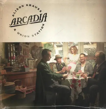 Alison Krauss & Union Station - Arcadia