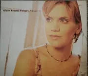 CD - Alison Krauss - Forget About It - Digipak