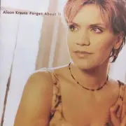 CD - Alison Krauss - Forget About It