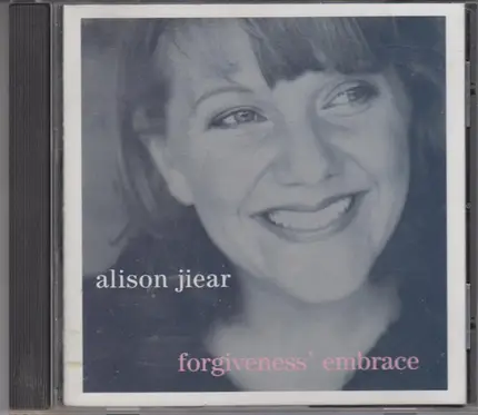 Alison Jiear - Forgiveness' Embrace
