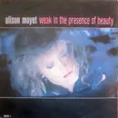 7inch Vinyl Single - Alison Moyet - Weak In The Presence Of Beauty